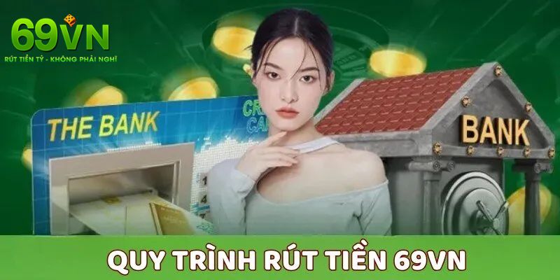 Hướng Dẫn Rút Tiền 69VN Đúng Quy Trình Và An Toàn 2 Bạn cần cung cấp thông tin cá nhân đầy đủ và chính xác