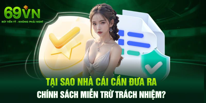Miễn Trách Nhiệm 69VN Và Các Khái Niệm Bạn Cần Nắm Rõ 2 Những nội quy quan trọng được quy định trong chính sách miễn trách nhiệm của 69VN